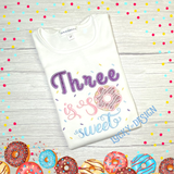 Birthday Shirt: Glitter Donut Three is So Sweet (Personalize it with a name)